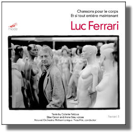 Luc Ferrari - Chanson Pour Le Corps CD 21882