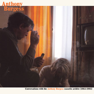 Anthony Burgess - Recordings from the Cassette Archive (1964-1993) 2LP 28704