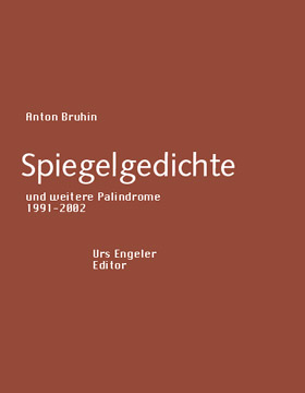 Anton Bruhin - Spiegelgedichte und weitere Palindrome Book 21263