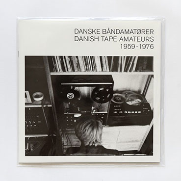 Various - Danish Tape Amateurs (1959-1976) LP 28638