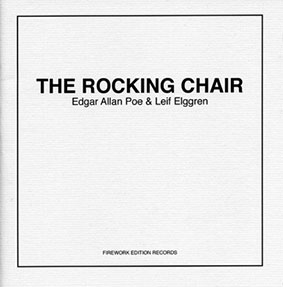 Edgar Allan Poe & Leif Elggren - The Rocking Chair 7“-Flexi 27082