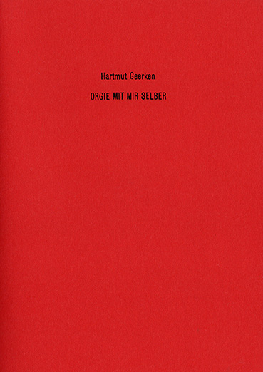 Hartmut Geerken - Orgie mit mir Selber CD/Book (signed) 28456