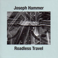 Joseph Hammer - Roadless Travel CD-Box 25746