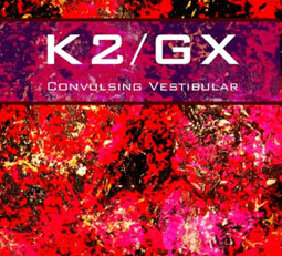 K2 / GX - Convulsing Vestibular CD 25366