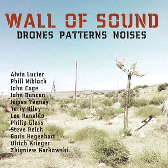 Ulrich Krieger - Wall of Sound (Lucier, Cage, Niblock, Reich, Duncan, etc) 3CD 287