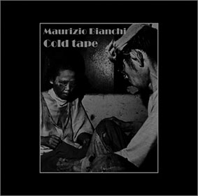 M.B. Maurizio Bianchi - Cold Tape LP 26261