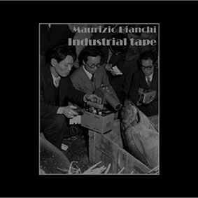 M.B. Maurizio Bianchi - Industrial Tape LP 26263