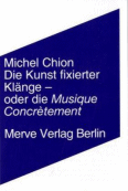 Michel Chion - Die Kunst fixierter Klänge Book 25912