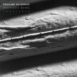 Pauline Oliveros - Electronic Works 1965-1966 CD 23428