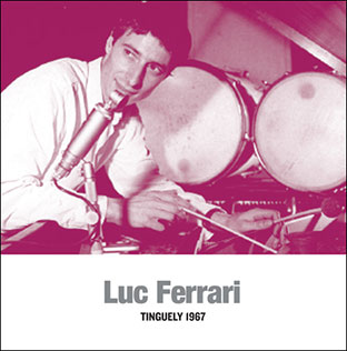 Luc Ferrari - Tinguely LP 27562
