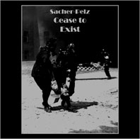 Sacher Pelz - Cease to Exist LP 24609
