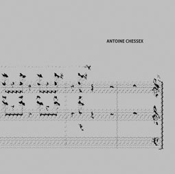 Antoine Chessex - Selected Chamber Music Works 2009-2013 CD 25308