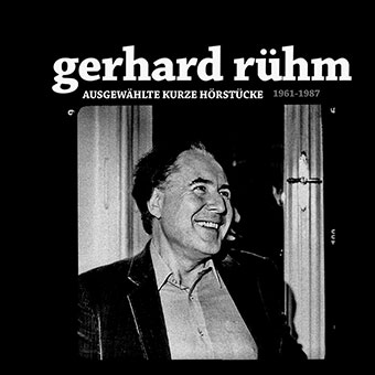 Gerhard Rühm - Ausgewählte Kurze Hörstücke (1961-1987) LP