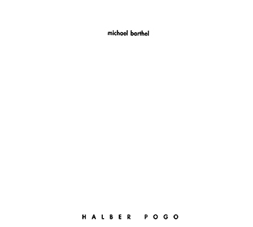 Michael Barthel - Halber Pogo CD 28032
