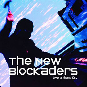 The New Blockaders - Live at Sonic City CD/DVD 28783