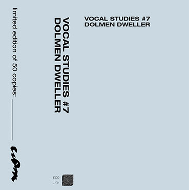 Dolmen Dweller (Vocal Studies #7) MC 28814