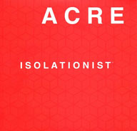 Acre - Isolationist CD 22075
