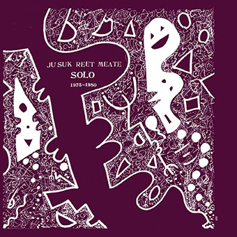 Ju Suk Reet Meate - Solo 1975-1980 LP 27853