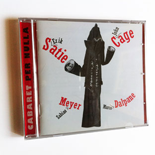 Eric Satie / John Cage - Cabaret per Nulla CD 27194