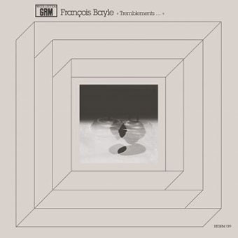 Francois Bayle - Tremblements LP 28067