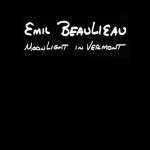 Emil Beaulieau - Moonlight in Vermont CD 22860