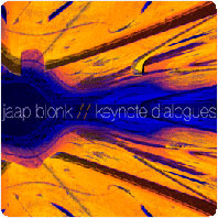 Jaap Blonk - Keynote Dialogues CD 26527