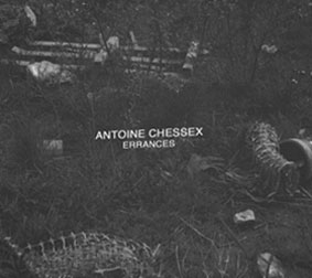 Antoine Chessex - Errances CDR 25434