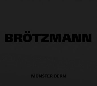 Peter Brötzmann - Münster Bern CD 27830