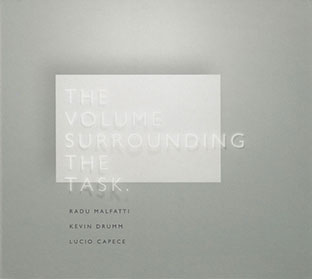 Kevin Drumm / Lucio Capece / Radu Malfatti - The Volume Surrounding The Task CD 27