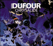 Denis Dofour - Chrysalide CD 10190