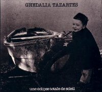 Ghédalia Tazartès - Une Éclipse Totale De Soleil CD 22130