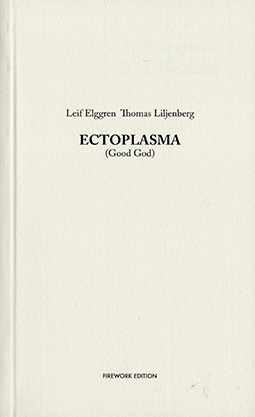 Leif Elggren & Thomas Liljenberg - Ectoplasma Book (signed) 28058