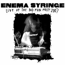 Enema Syringe - Live at No Fun Fest 2007 LP 24474