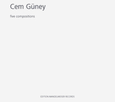 Cem Güney - Five Compositions CD 27411