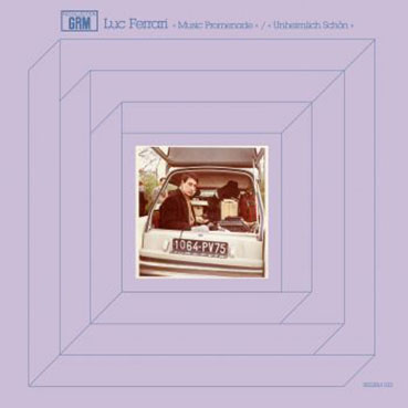 Luc Ferrari - Music Promenade / Unheimlich Schön LP 28374