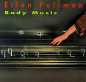 Ellen Fullman - Body Music CD 23707