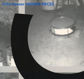 Fritz Hauser - Hidden Pieces CD 25851