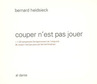 Bernard Heidsieck - Couper N’est pas jouer Book+CD 26744