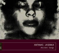 Antanas Jasenka - Ancient Songs CD 24833
