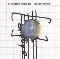 Christina Kubisch - Mono Fluido CD 22219