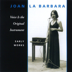 Joan La Barbara - Voice is the Original Instrument 2CD 22976