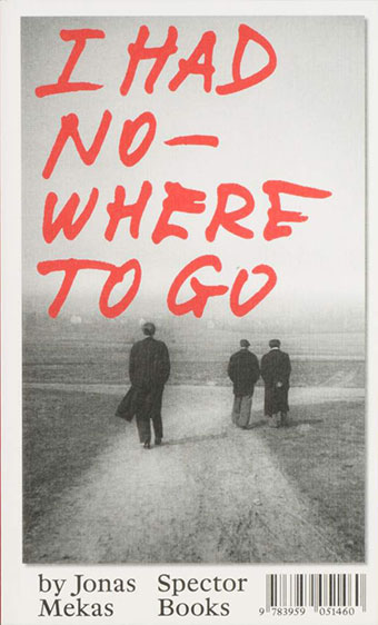 Jonas Mekas - I Had Nowhere To Go Book 27688