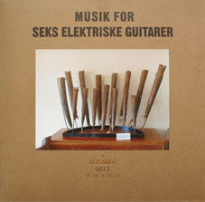 Musik For Seks Elektriske Guitarer (Music For Six Electric Guitars) LP 23924