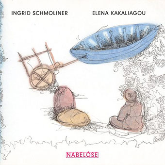 Ingrid Schmoliner & Elene Kakaliagou - Nabelóse LP 27560