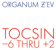 Organum / Z'ev - Tocsin -6 tru +2 CD 23344