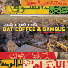 Various - Qat, Coffee & Qambus (Raw 45s from Yemen) CD 25254