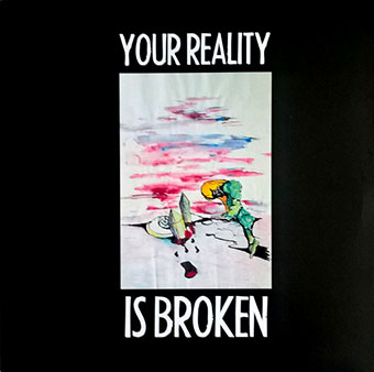 Various - Your Reality is Broken LP 27797