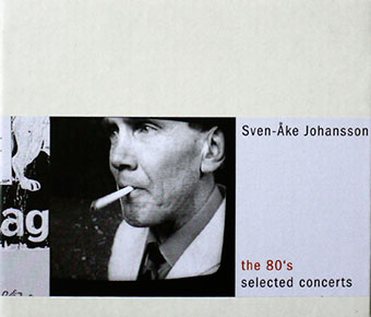 Sven-Åke Johansson - The 80s selected Concerts 5CD-Box 27844