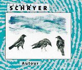 Claude Schryer - Autour CD 20526