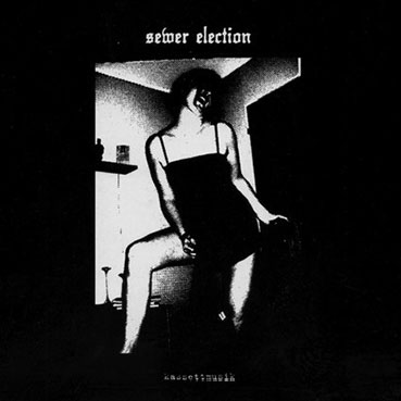 Sewer Election - Kassettmusik LP 28671